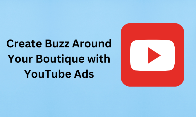 Boutique Youtube Ads